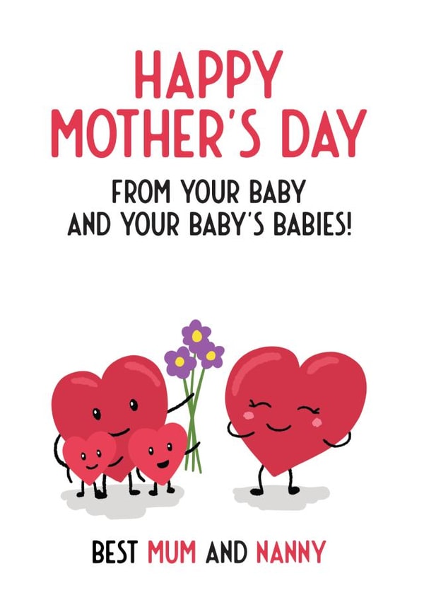 Cute Mothers Day Card - Hearts - From Your Baby And Your Baby's Babies - Best Mum And Nanny created by Bev O'Connor || @oconnordesign