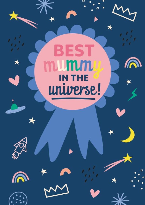 Best mummy in the universe Mother's Day card created by frances Wilson