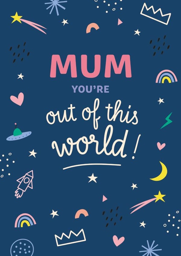 Out of this world mum Mother's Day card created by frances Wilson