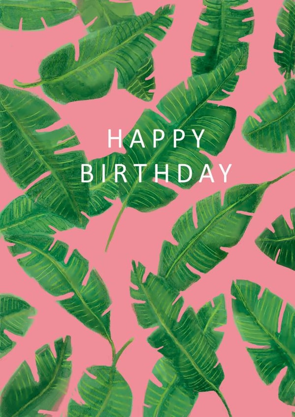 Banana Leaves Happy Birthday created by Pink Pen Studio