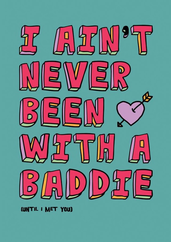 I Ain't Never Been With A Baddie (Until I Met You) created by Kazvare Made It