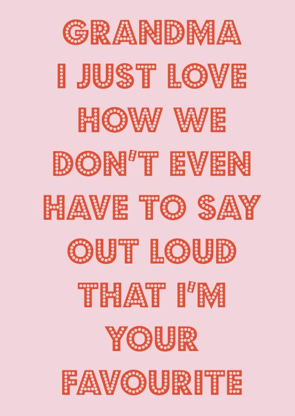 Birthday card from Grandmas favourite created by Nicola Jo