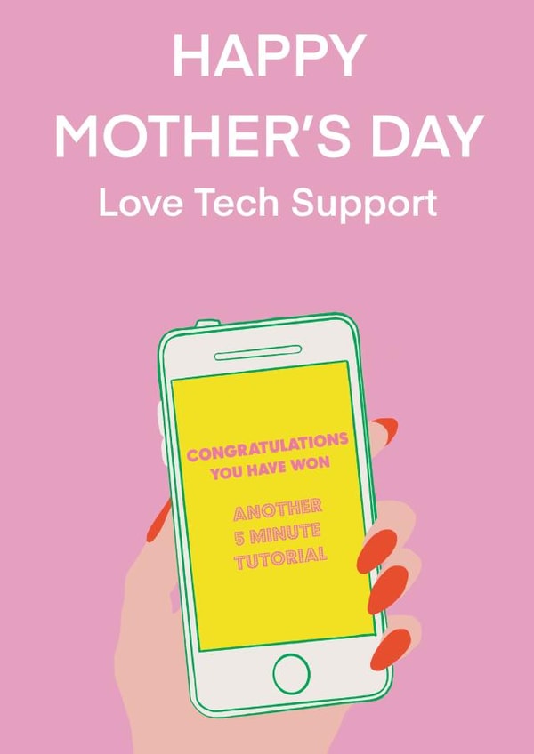 Funny Mothers Day Card - Mum - Love Tech Support created by Nicola Jo