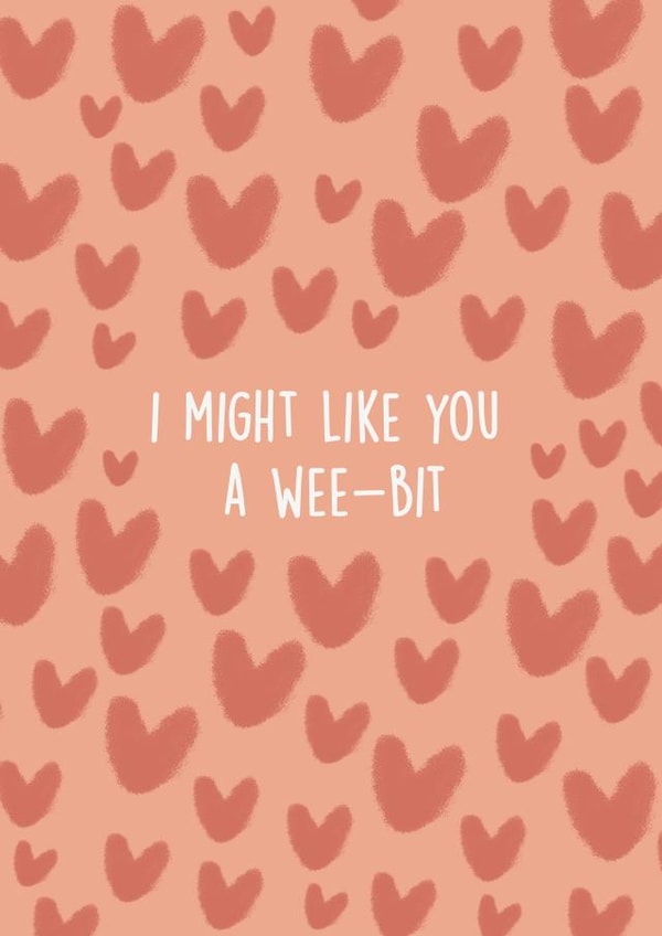 I might like you a wee-bit created by Ulrike Mieke