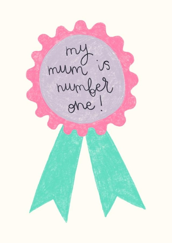 Number One Mum!  created by Oh, Laura