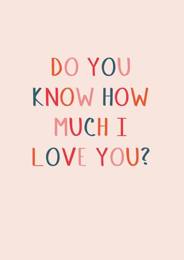 Do you know how much I love you created by Betsy Benn