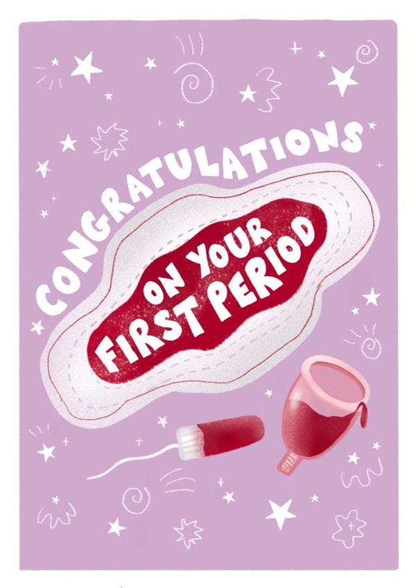 Congratulations on your first period celebration card  created by Sophie Kathleen