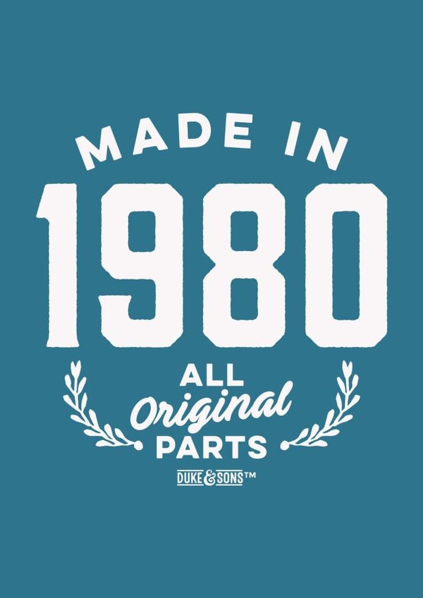 Made In - 1980 created by Duke & Sons