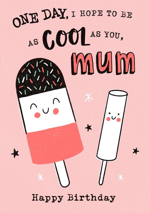 Birthday - For Mum - Cute - Funny - Cool Mum created by Dalia Clark Design