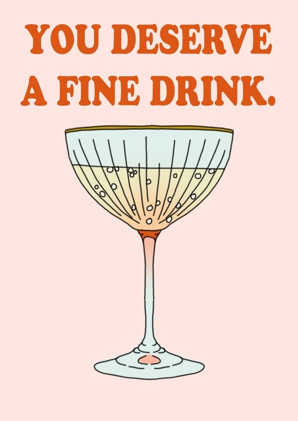 A Fine Drink Card created by Emily Nash