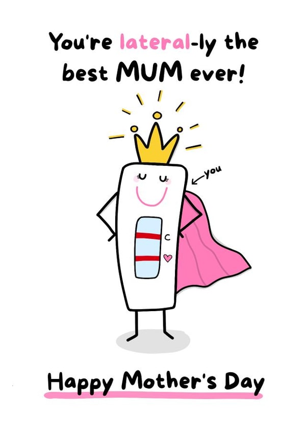 You're Laterally the Best MUM Ever card. created by Gobbygifts