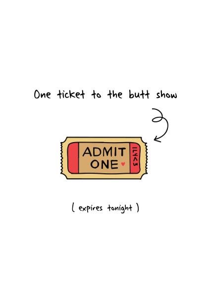 One Ticket to Butt Show Anniversary Card | thortful