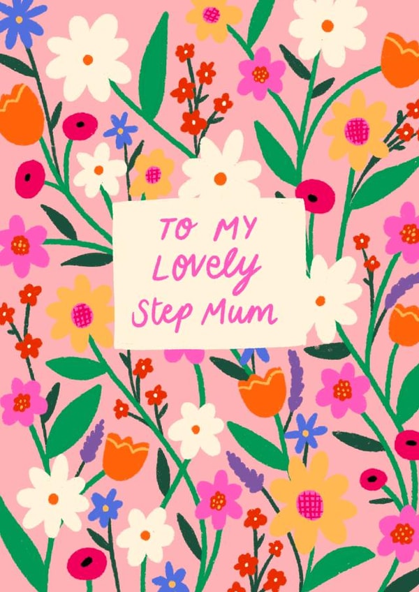 Pretty Mothers Day Card - Step Mum - Floral - To My Lovely Step Mum created by Emmy Lupin Studio