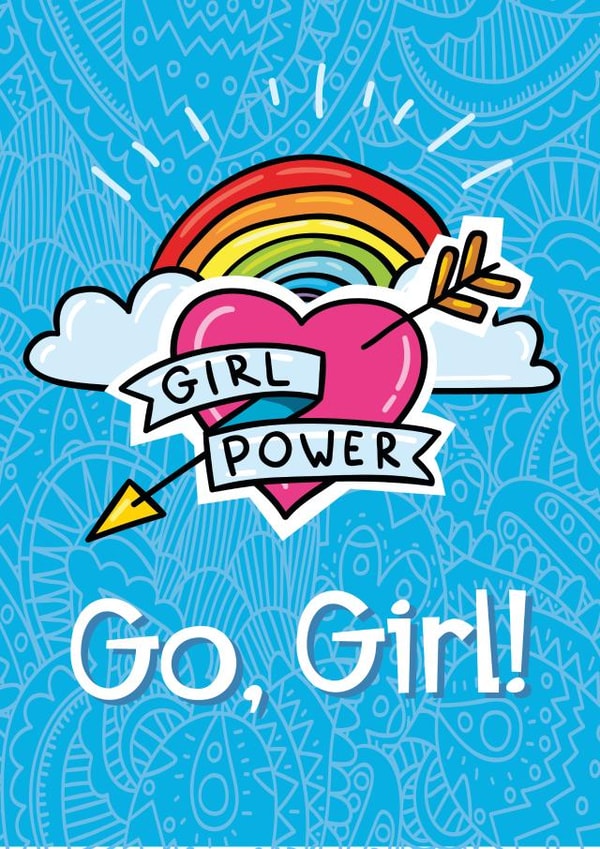 Go, Girl. Girl Power encouraging card created by Movaliz