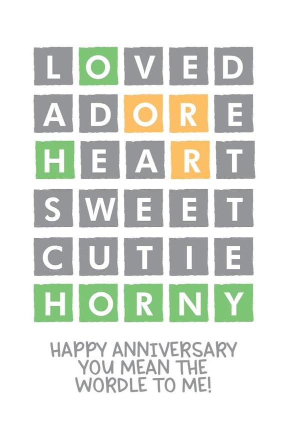 Cheeky Wordle Pun Anniversary Card - Horny - Happy Anniverdary You Mean The Wordle To Me created by Filthy Sentiments