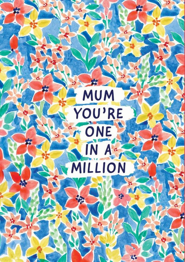 Mum You're One In A Million created by Zoe May Designs
