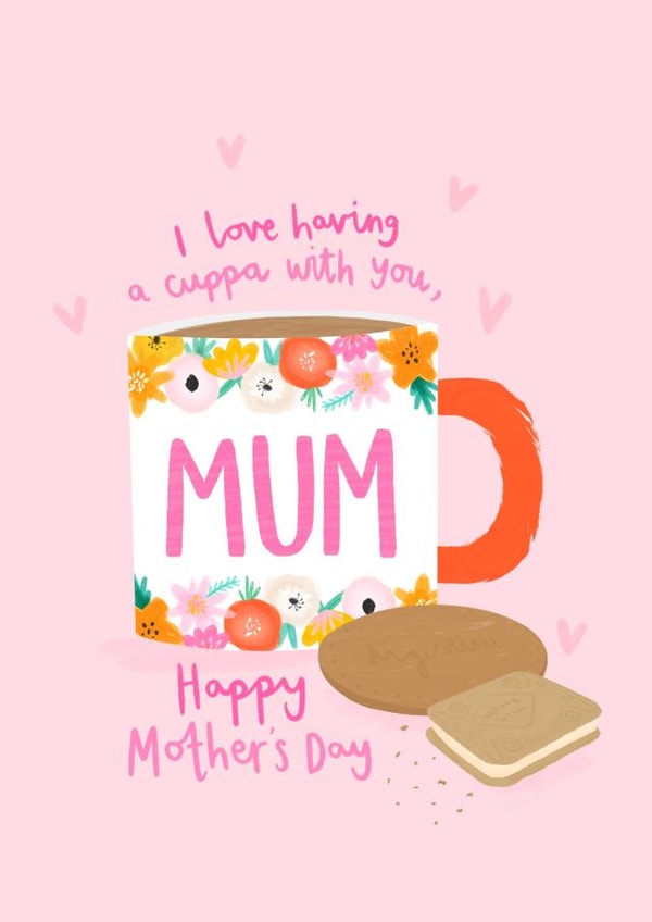 Cute Mothers Day Card - Mum - Cuppa - I Love Having A Cuppa With You, Happy Mother's Day created by Charley Muttitt