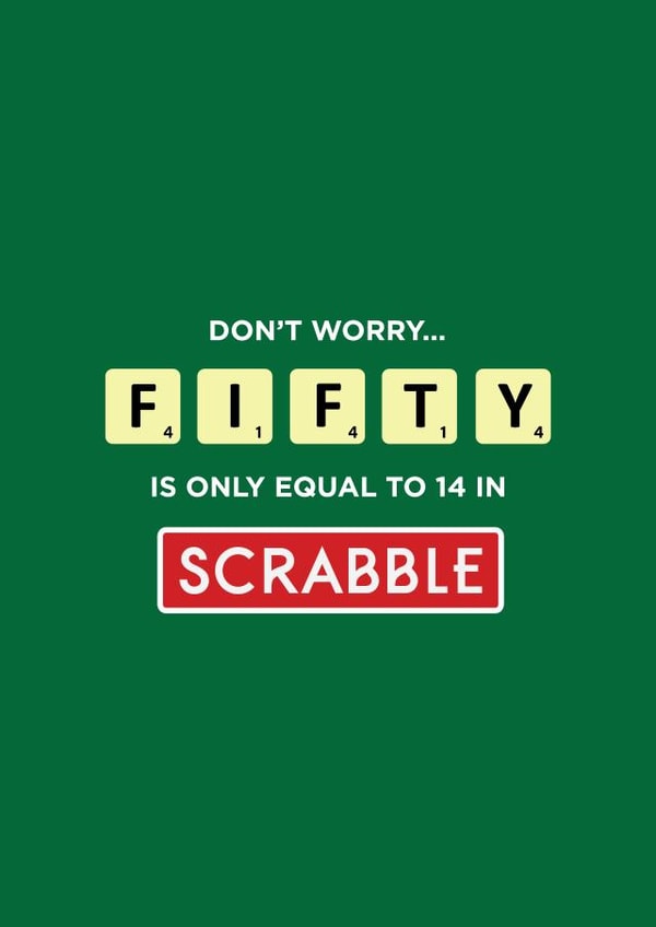 50 Fifty Is Only Equal To 14 In Scrabble Birthday Card created by Kayenaat