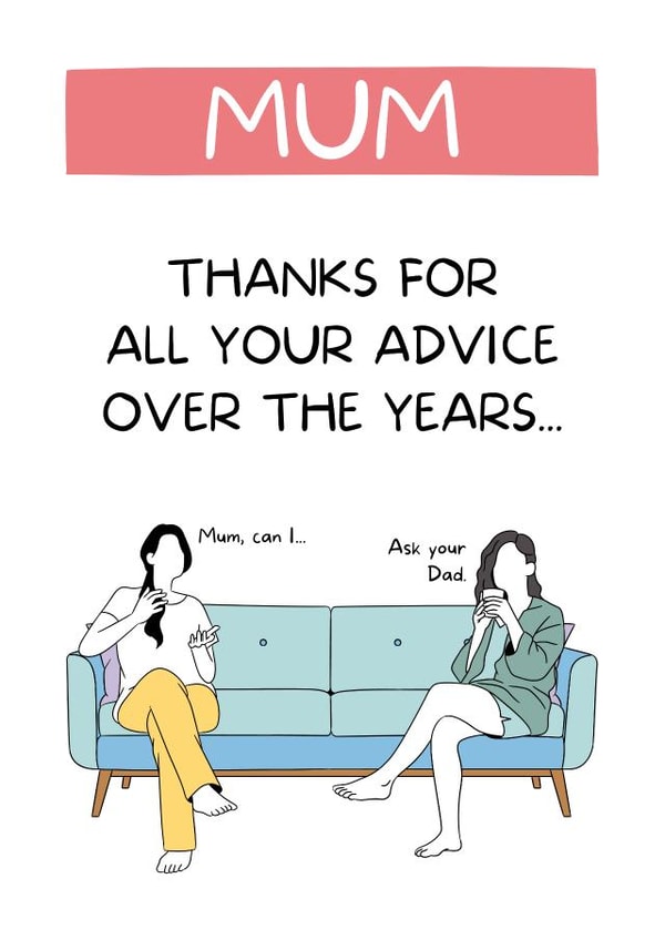 Ask your Dad Mother's Day card 1000 created by I Made A Funny!