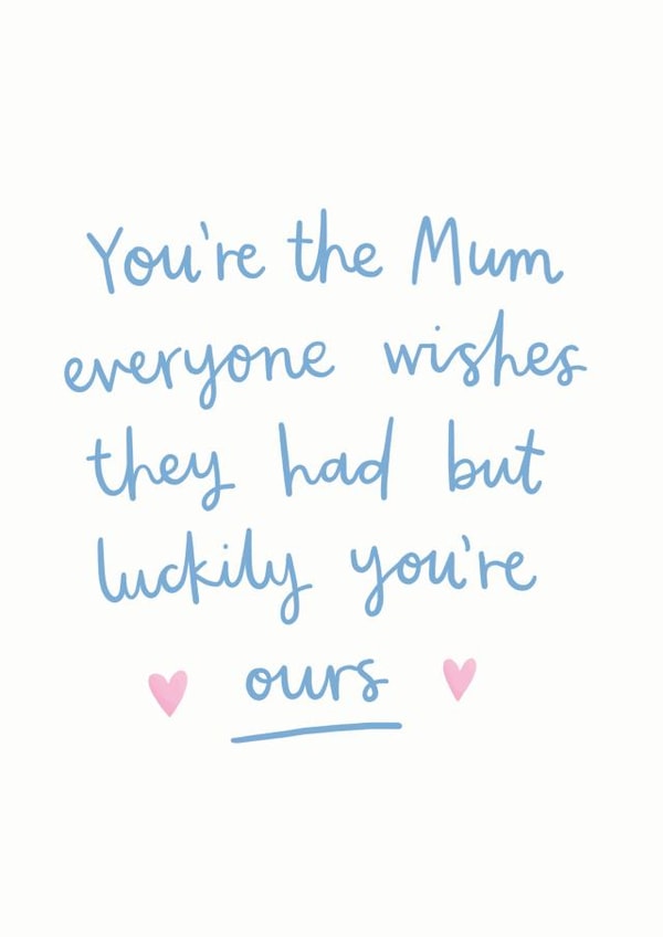Luckily You're Ours Card for Mum created by Kimberley Rose Studio
