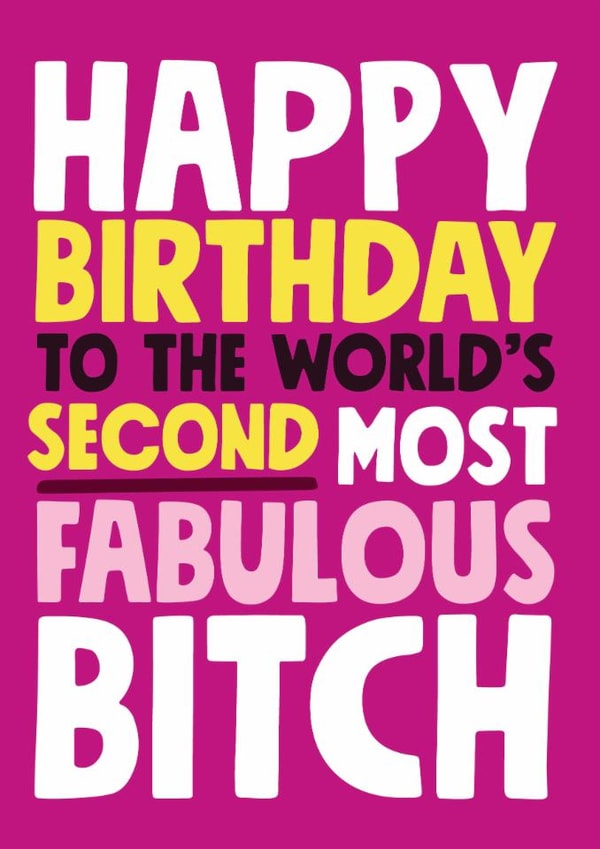 World's second most fabulous bitch birthday card created by Roll Creative