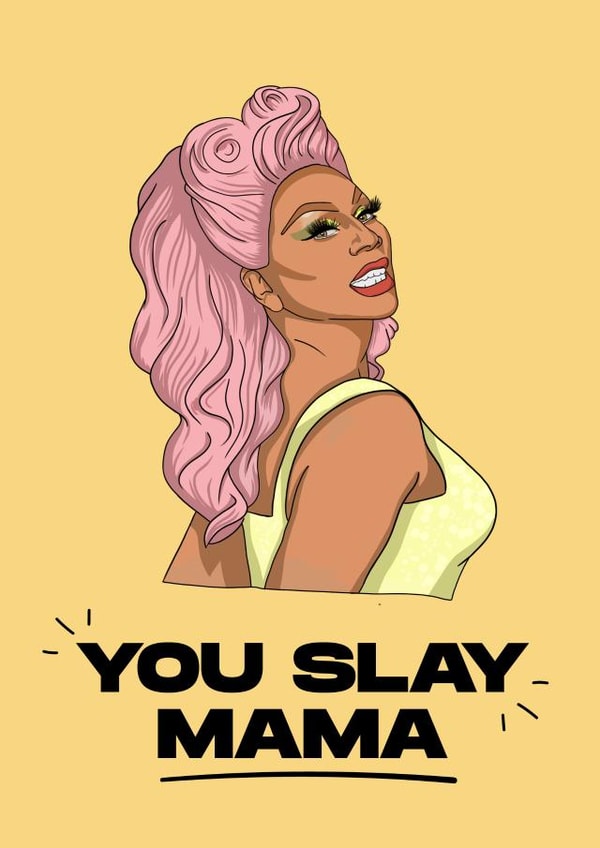 Slay Back Rounds Ru Paul - You Slay Mama | thortful