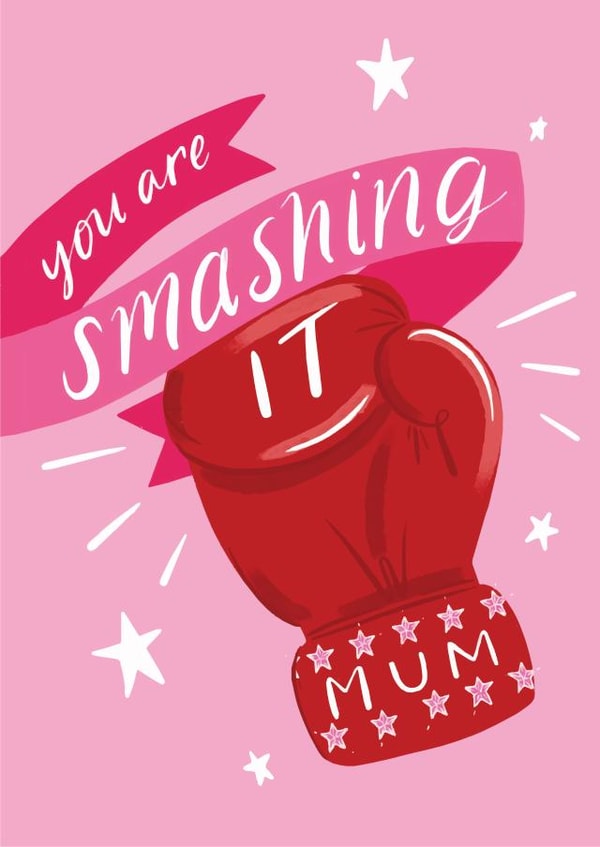 You are smashing it mum! created by Jasmine Hortop
