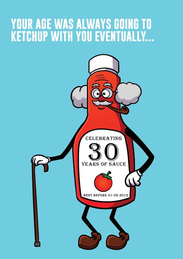 Mr Ketchup 30 Years Happy Birthday created by StueyWaters