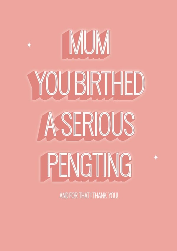 Mum you birthed a pengting created by Boujee Creationz