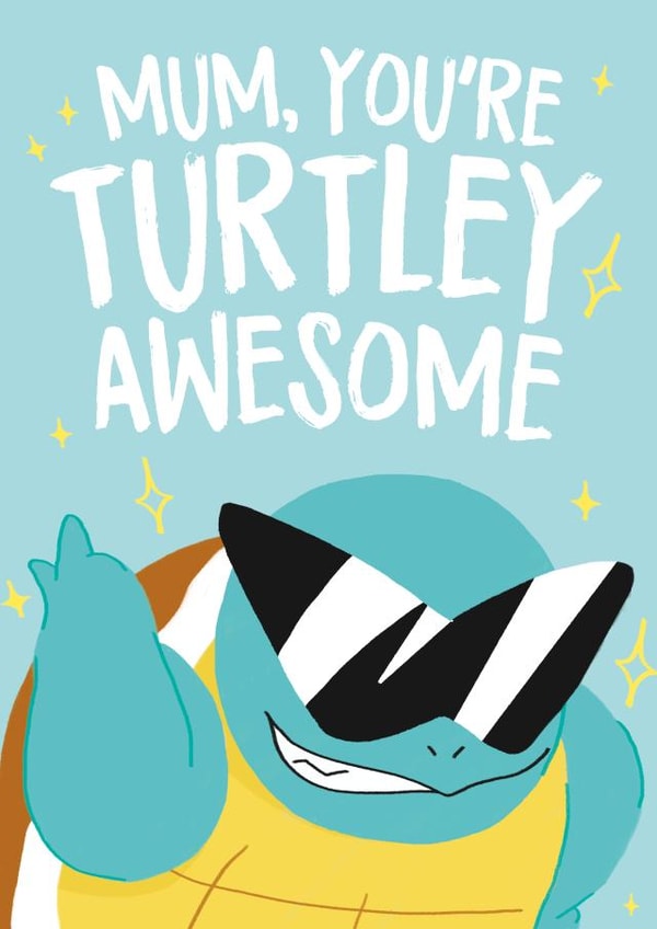 Cute Mothers Day Card - Mum - Turtle - Mum You're Turtley Awesome created by Wild Card