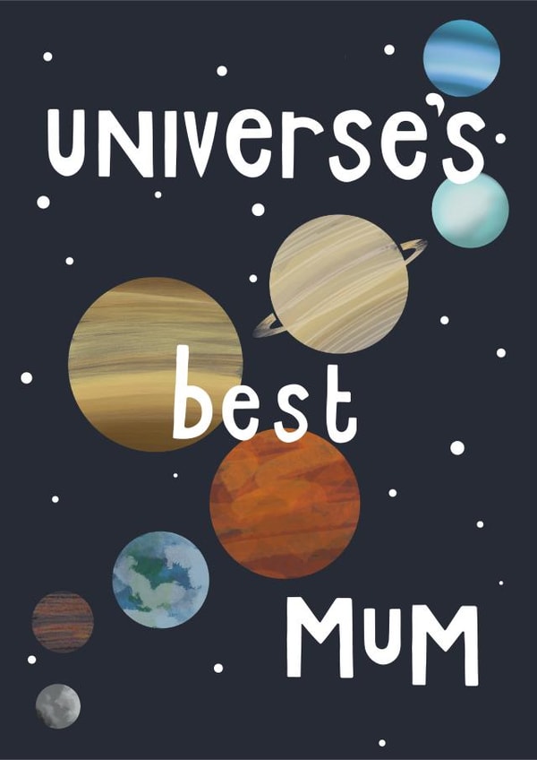 Universe's Best Mum created by Popsie Cards 