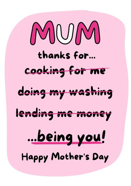 Cute Mothers Day Card - Mum - Thanks For Being You! | thortful