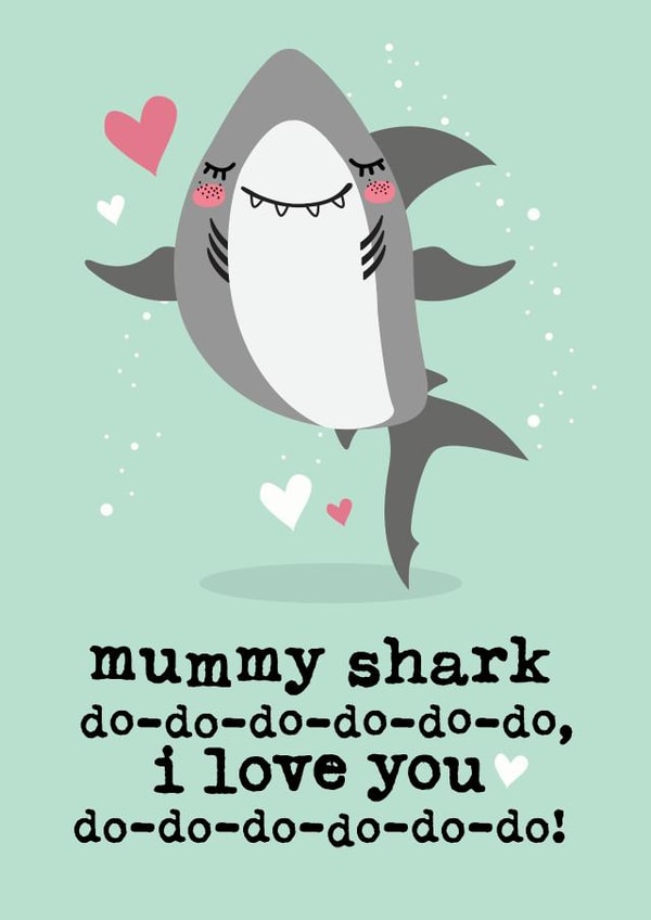 Cute Mothers Day Card - Mummy - Mummy Shark Do Do Do Do Do Do I Love You created by Mrs Best Paper Co.