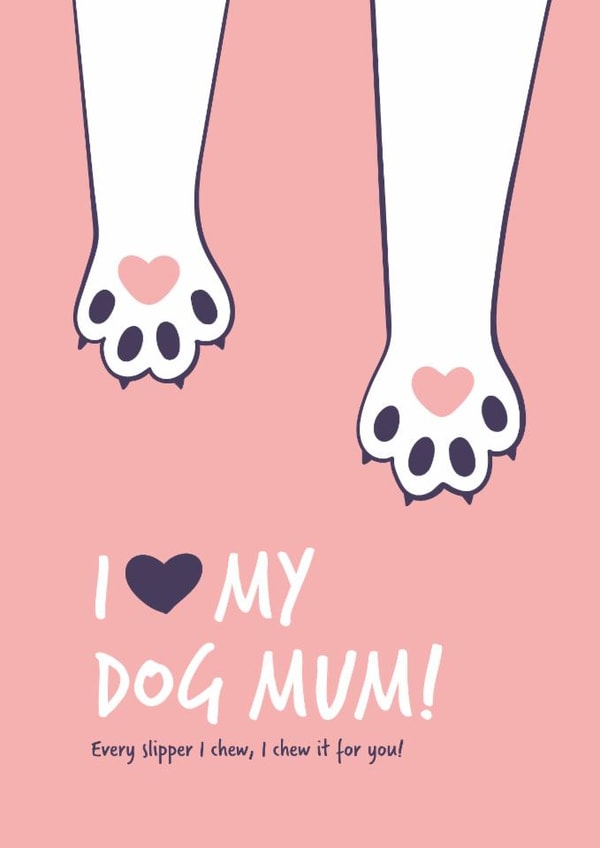 Funny Mothers Day card from the Dog created by Goofy Guineas
