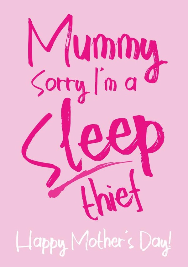 Funny sleep thief Mother's Day Card from the kids created by Tiger Feet Creations