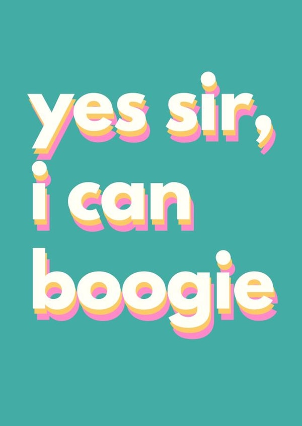 Yes sir, I can boogie Birthday Disco 80s inspired card created by Groove Is In The Art