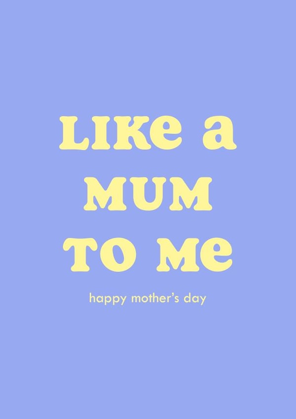 Like a mum to me - Mother's Day Card created by Club Mou