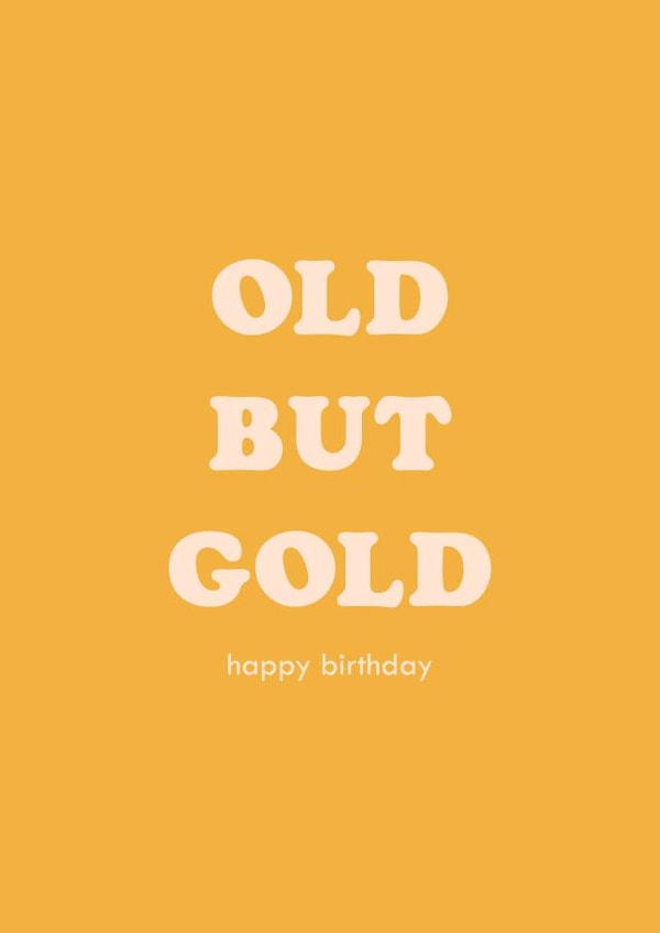 Old but Gold - Happy birthday card created by Club Mou