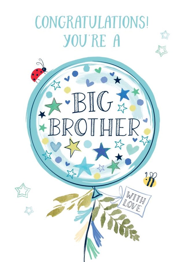 Congratulations! You're a Big Brother with love created by Katie Phythian Design