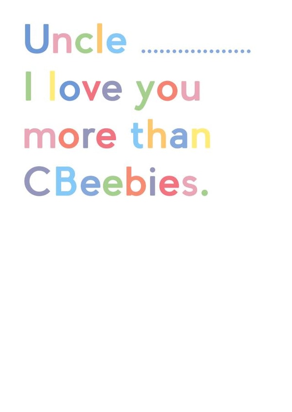 Cute uncle birthday card from nieces and nephews who love CBeebies created by JosieOnTheRun