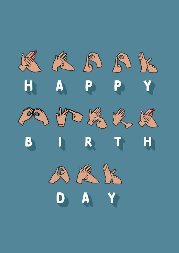 Happy Birthday BSL Sign Language Birthday Card created by Cards from Designers