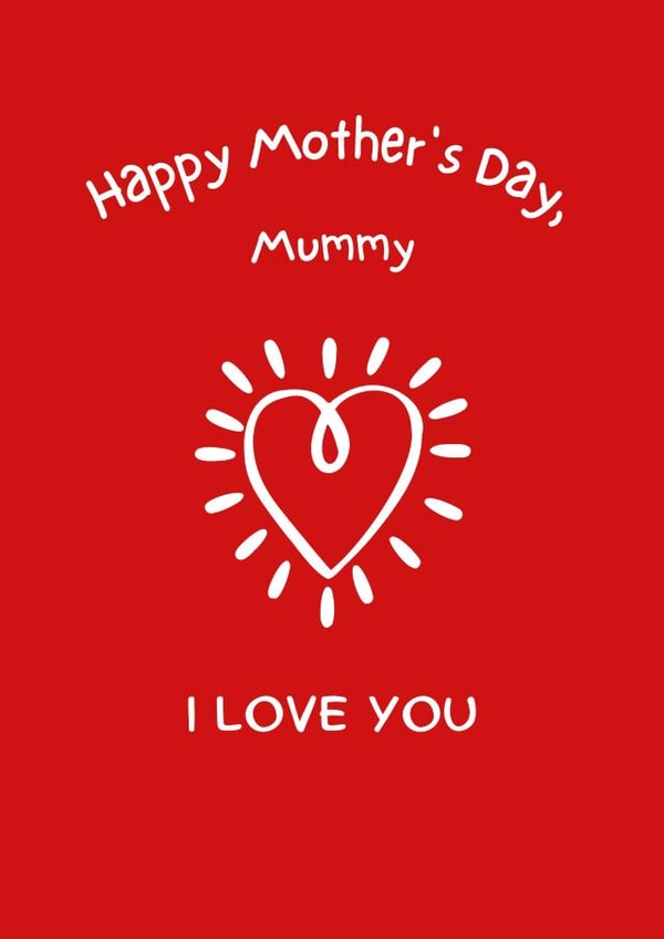 Happy Mother's Day, Mummy. I love you created by Three Bears