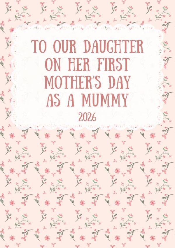 First Mother’s Day Card for Daughter – Floral Design – New Mummy 2026 created by Parsy Designs