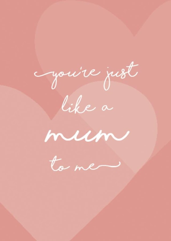 You're just like a Mum to me! created by Sophie Lark