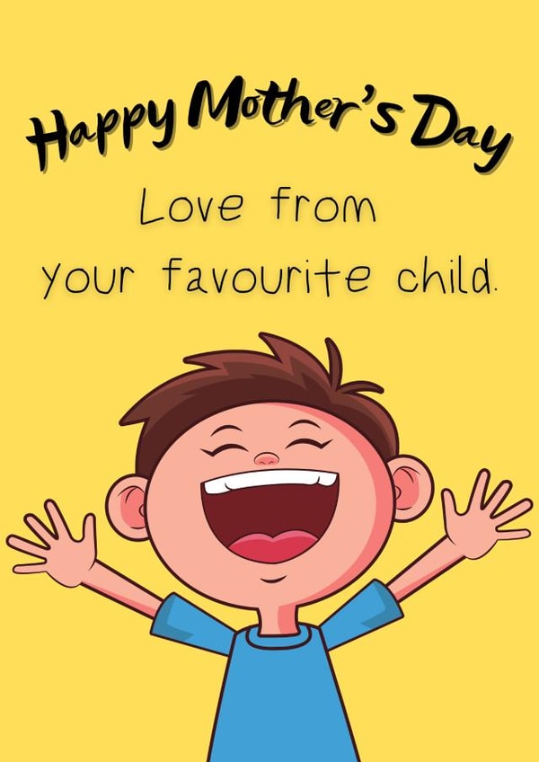 Happy Mother's Day from your favourite son created by Three Bears