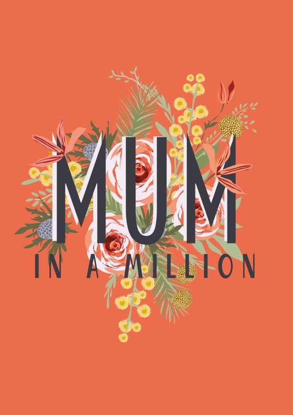 Mum in a million, Bright Mother's Day Floral Card created by Melmade Stationery