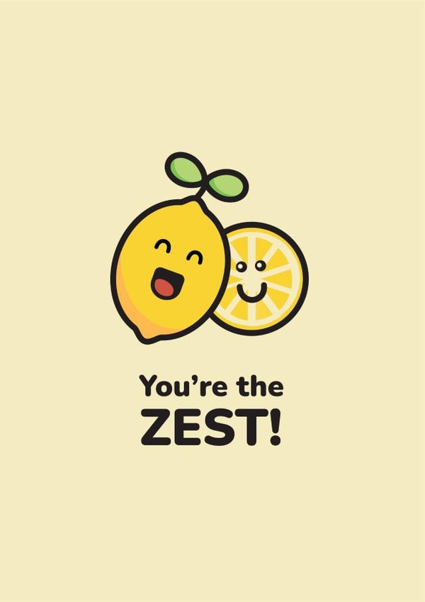 You're the zest! created by Victoria Thomas