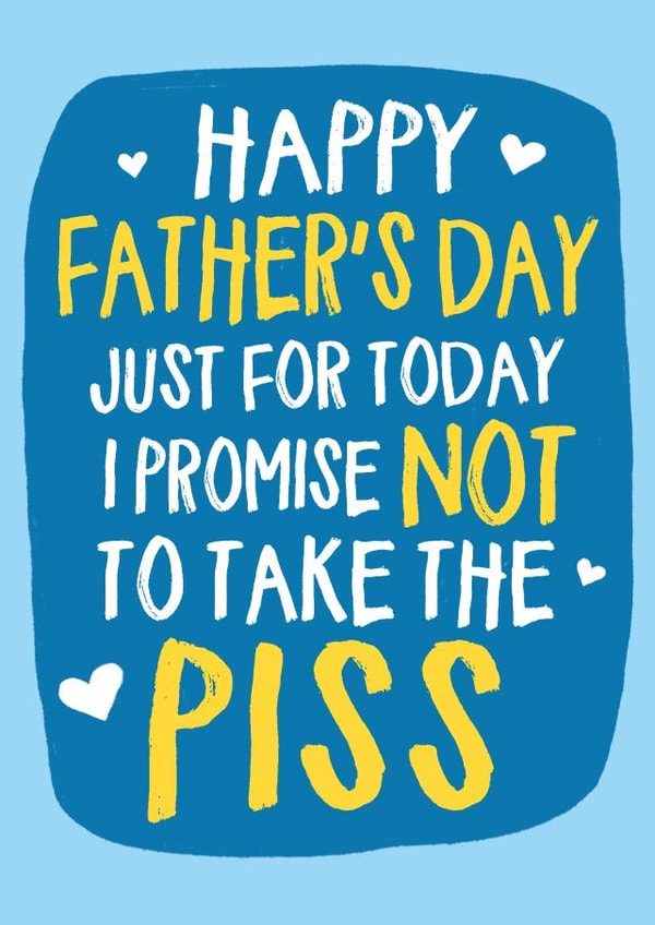 Take the p*ss Father's Day card created by Wild Card