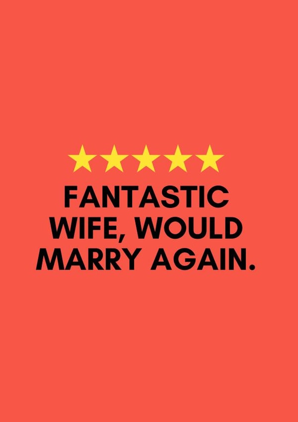 Funny 5 Star Wife Wedding Anniversary Card - Wife - Star Rating - Fantastic Wife, Would Marry Again created by Ink Icons