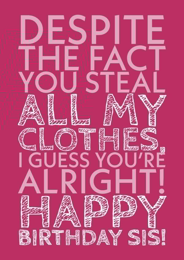 Clothes Stealer Funny Sister Birthday Card created by @RoseDesignCards